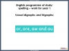 Vowel Digraphs and Trigraph Making the 'or' Sound - Year 1 Teaching Resources (slide 2/46)